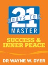 21 Days to Master Success and Inner Peace (eBook)